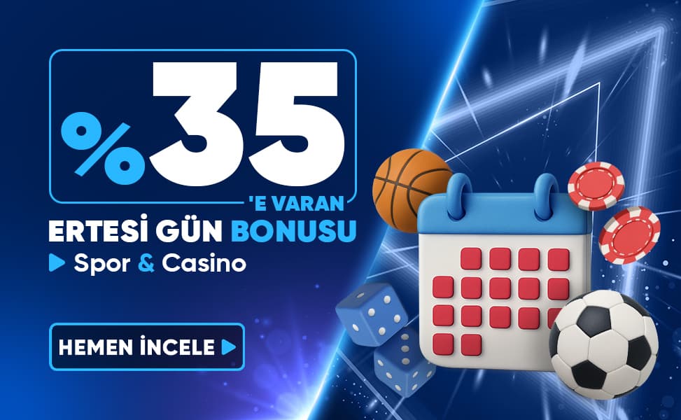 %35 Ertesi Gün Bonusu